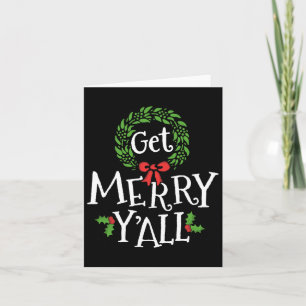 Get Merry Y'all Southern Slang Texas Xmas Family C Card