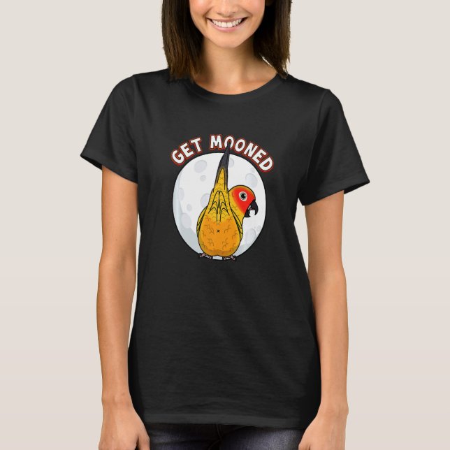 Get Mooned I Parrot Underfluffies I Sun Conure Pre T-Shirt (Front)