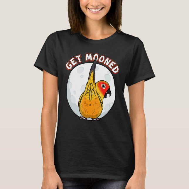 Get Mooned I Parrot Underfluffies I Sun Conure T-Shirt (Front)