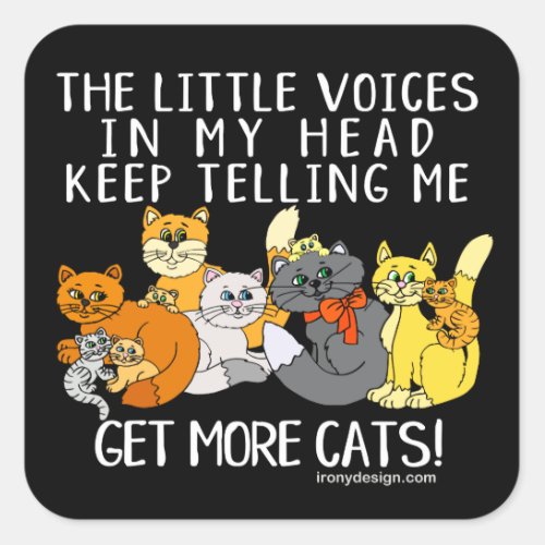 Get More Cats Funny Saying Black Square Sticker