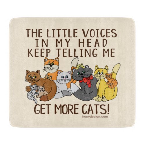 Get More Cats Funny Saying Kitchen Cutting Board