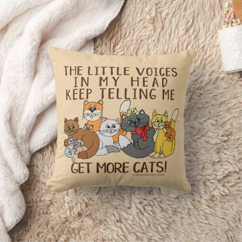 Get More Cats Funny Saying Throw Pillow