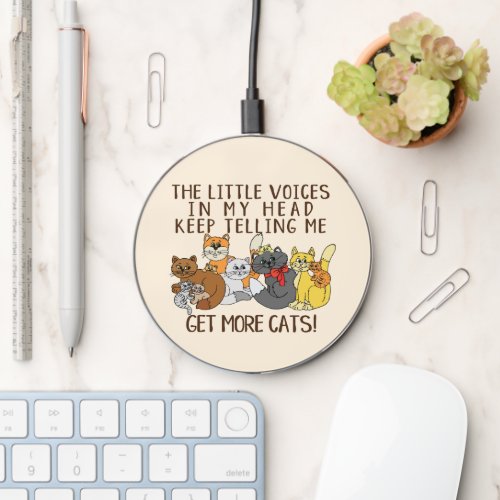 Get More Cats Funny Saying Wireless Charger