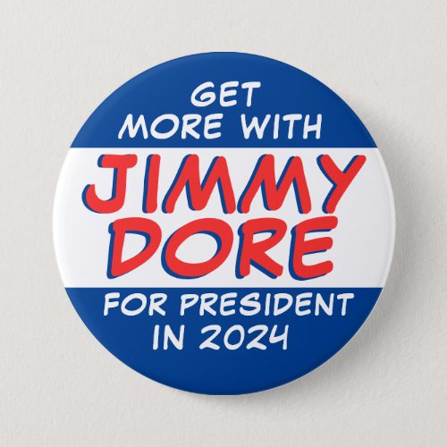 Get More With Jimmy Dore in 2024 Button