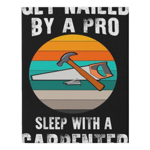 Get Nailed By A Pro Sleep Cute Design Faux Canvas Print