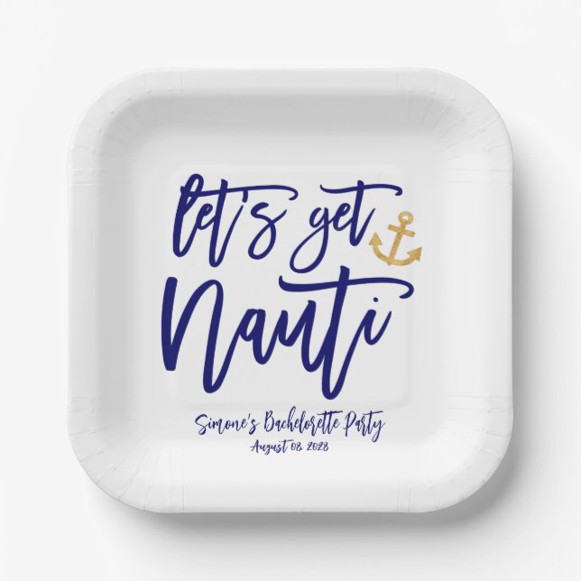 Get Nauti | Nautical Bachelorette Party Paper Plates (Front)