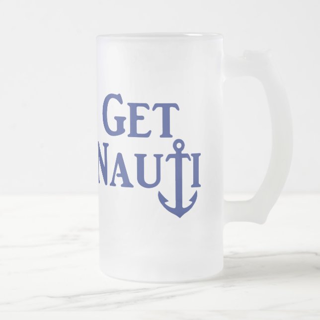 "GET NAUTI" Nautical Frosted Glass Beer Mug (Right)