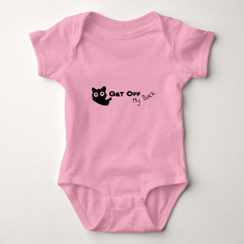 Get off my back funny cat Baby Bodysuit