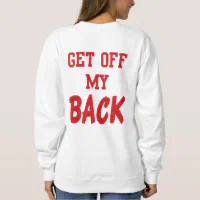 Get off my back trui sale