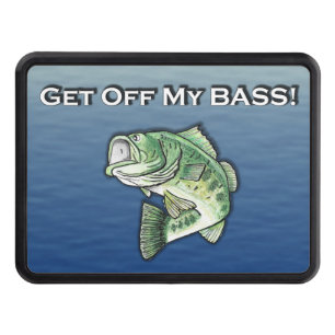 Get off My BASS Funny Fishing Hitch Cover