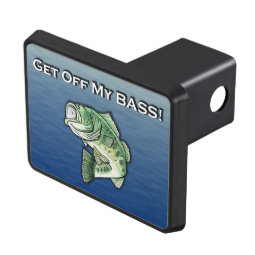 Get off My BASS Funny Fishing Hitch Cover | Zazzle