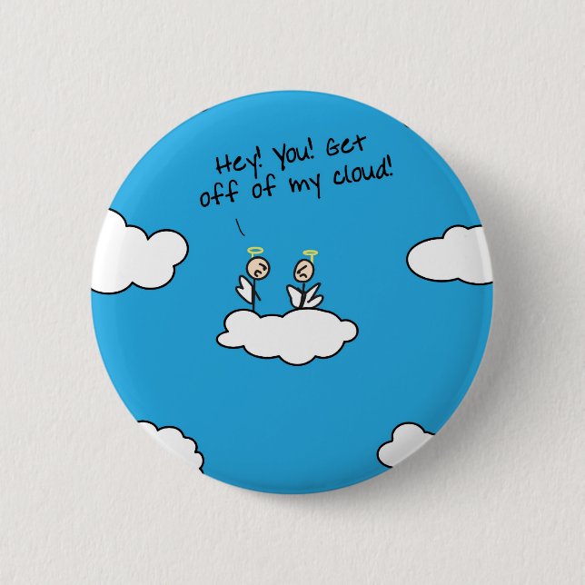 Get off my cloud button (Front)