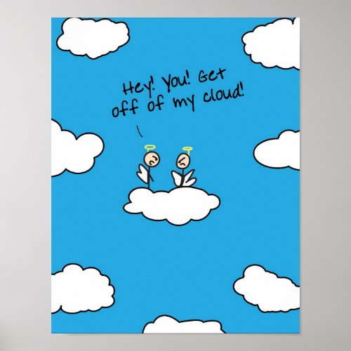 Get off my Cloud Poster