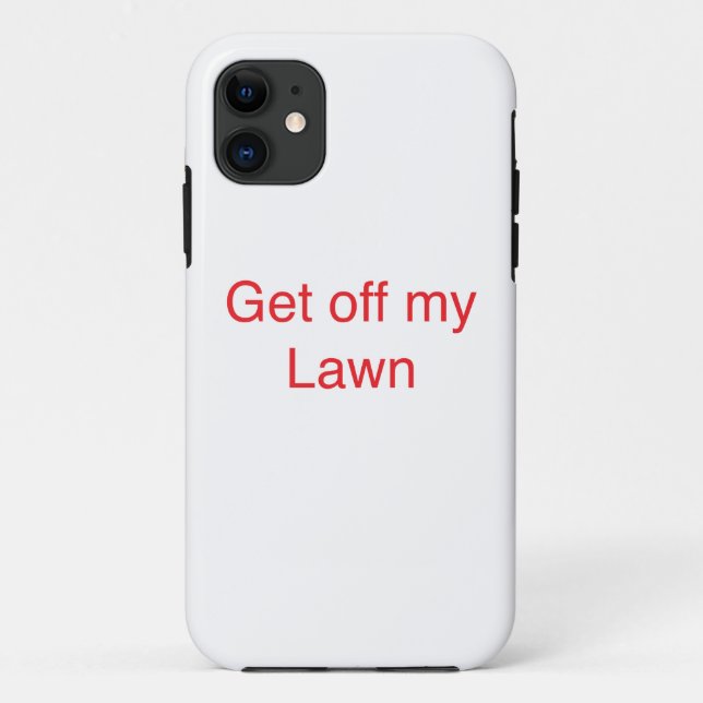 Get off my Lawn Case-Mate iPhone Case (Back)