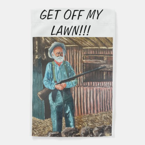 GET OFF MY LAWN Outdoor Sign