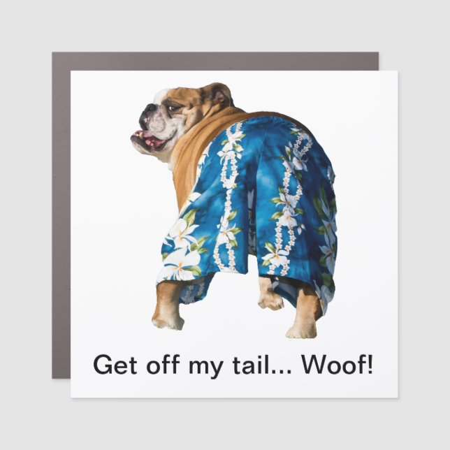 Get off my tail - car magnet (Front)