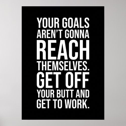 Get Off Your Butt _ Gym Hustle Success Motivate Poster