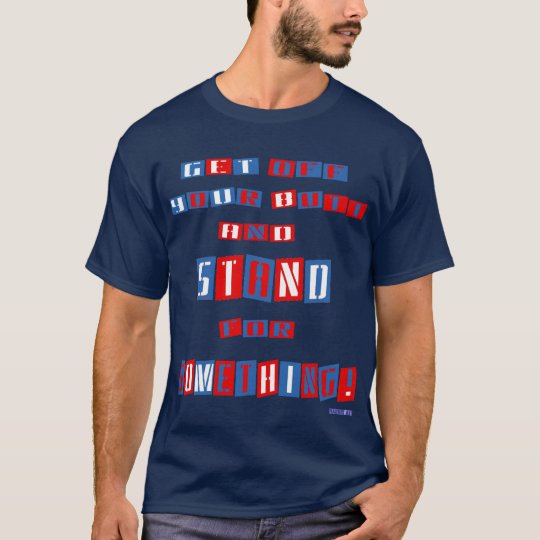 Get Off Your Butt (original) Dark T-Shirt