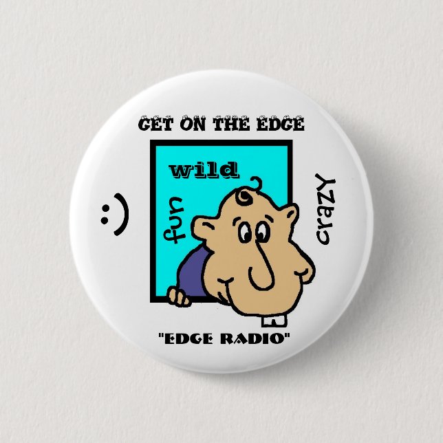 GET ON THE EDGE   "EDGE RADIO"  BUTTON (Front)