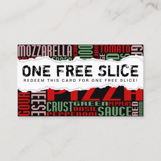 get one free PIZZA SLICE (torn paper) Loyalty Card (Front)