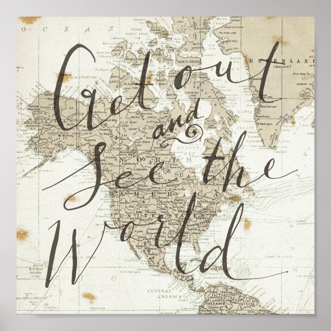 Get Out And See The World Quote Poster | Zazzle