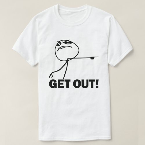 Get Out Meme T_shirt