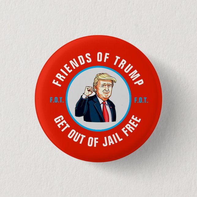Get Out of Jail Free Card for Friends of Trump Button (Front)