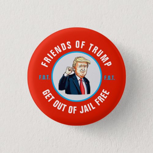 Get Out of Jail Free Card for Friends of Trump Button