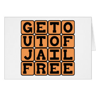 Get Out Of Jail Free, One-Time Immunity Cards