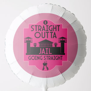Get Out Of Jail Prison Release Gift  Balloon
