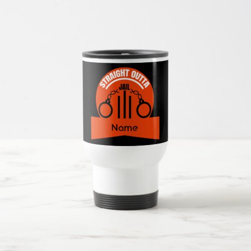 Get Out Of Jail Prison Release Gift  Travel Mug