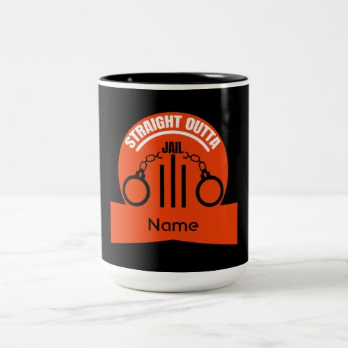 Get Out Of Jail Prison Release Gift Two_Tone Coffee Mug