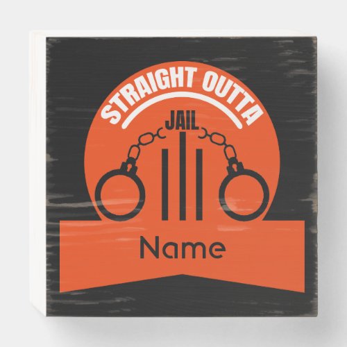 Get Out Of Jail Prison Release Gift Wooden Box Sign