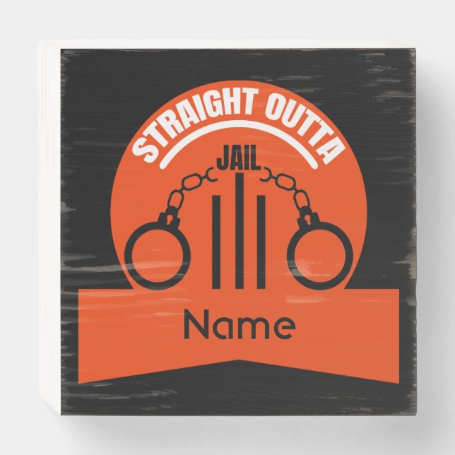 Get Out Of Jail Prison Release Gift Wooden Box Sign (Front Horizontal)