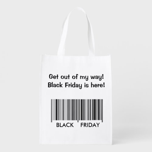Get Out of My Way _ Black Friday Reusable Grocery Bag