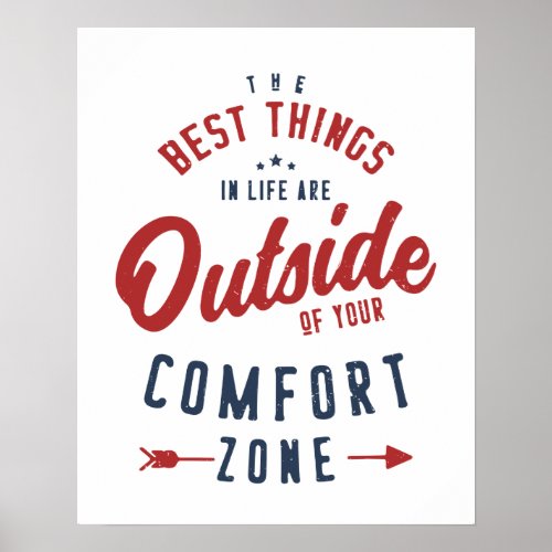 Get Out Of Your Comfort Zone Inspirational Poster