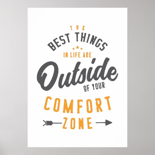 Get Out Of Your Comfort Zone Inspirational Poster