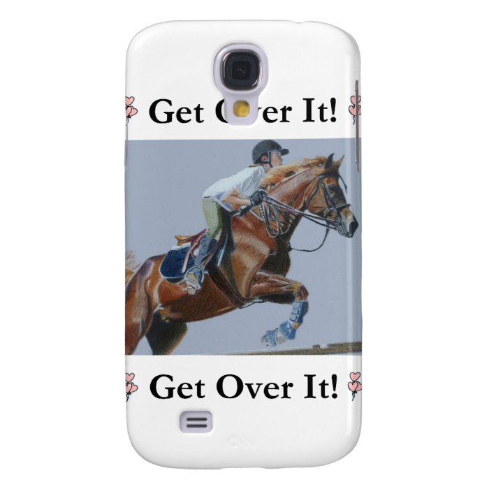 Get Over It Horse Jumper Galaxy S4 Case