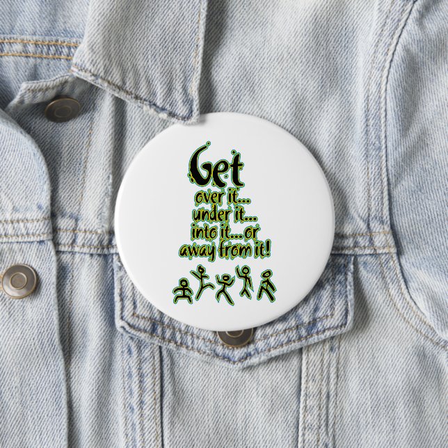 Get over it pinback button (In Situ)