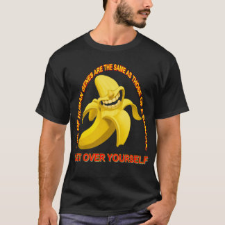 Get Over Yourself T-Shirt