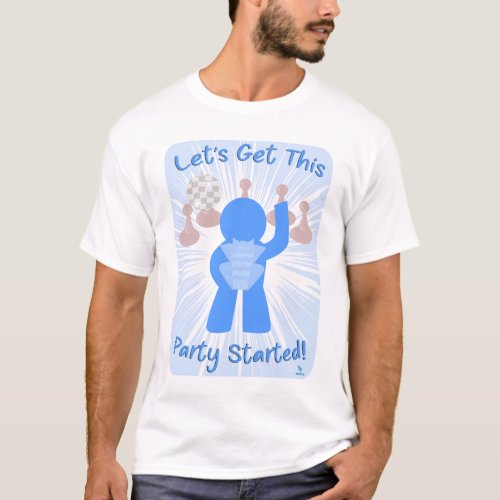 Get Party Started Gamer Funny Meeple Slogan T_Shirt