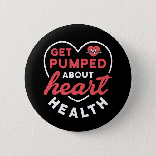 Get Pumped About Heart Health Button