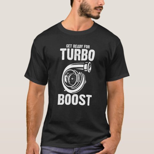 Get Ready For Turbo Boots Mechanic T_Shirt