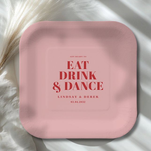 GET READY TO EAT DRINK AND DANCE! Wedding  Paper Plates (GET READY TO EAT DRINK AND DANCE! Wedding Paper Plates)