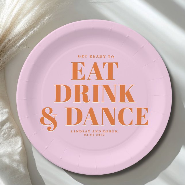 GET READY TO EAT DRINK AND DANCE! Wedding  Paper Plates (GET READY TO EAT DRINK AND DANCE! Wedding Paper Plates)