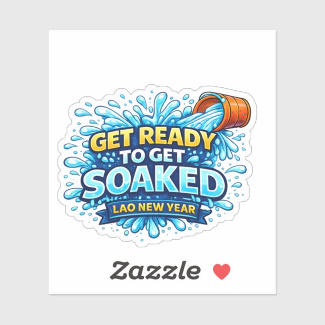Get Ready To Get Soaked – Lao New Year Sticker (Sheet)