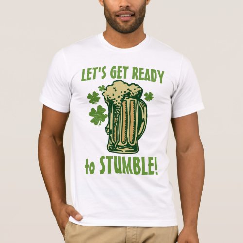 Get Ready To Stumble T_Shirt
