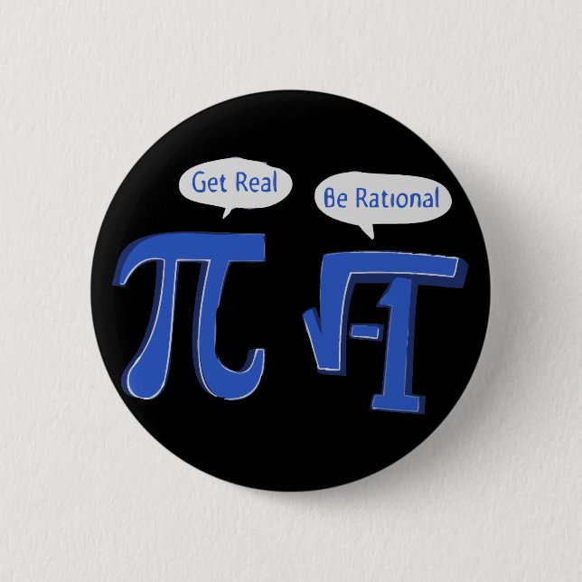 Get Real Be Rational Button (Front)