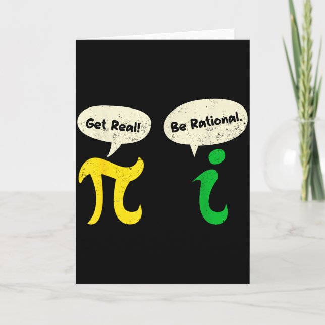 Get Real Be Rational Funny Pi Math Teacher Geek Pi Card (Front)