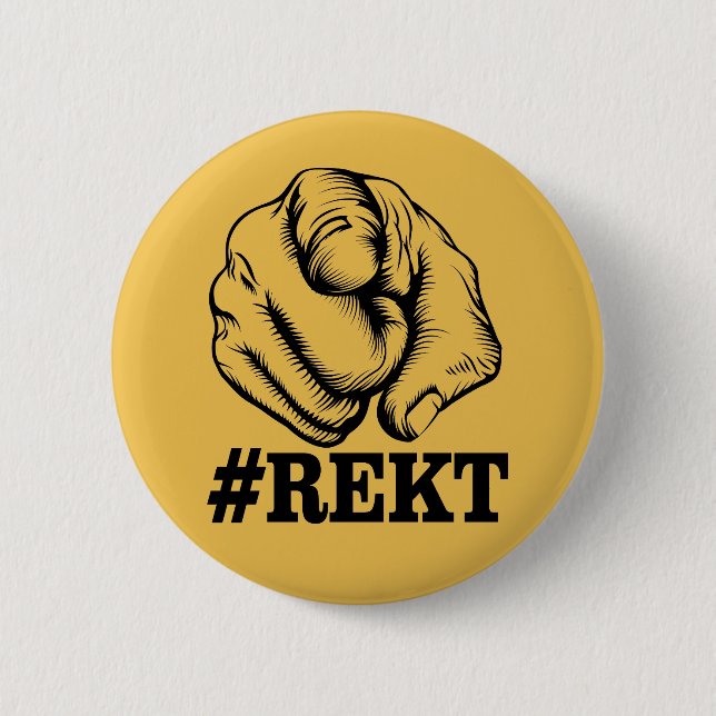 Get Rekt Button (Front)